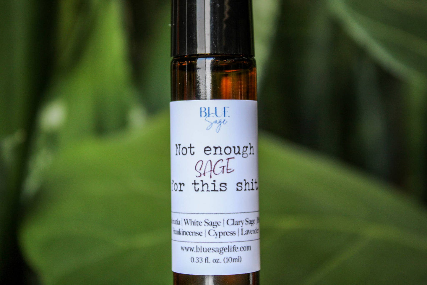Not Enough Sage for This S*: For When Life Needs More Than a Smudge Stick